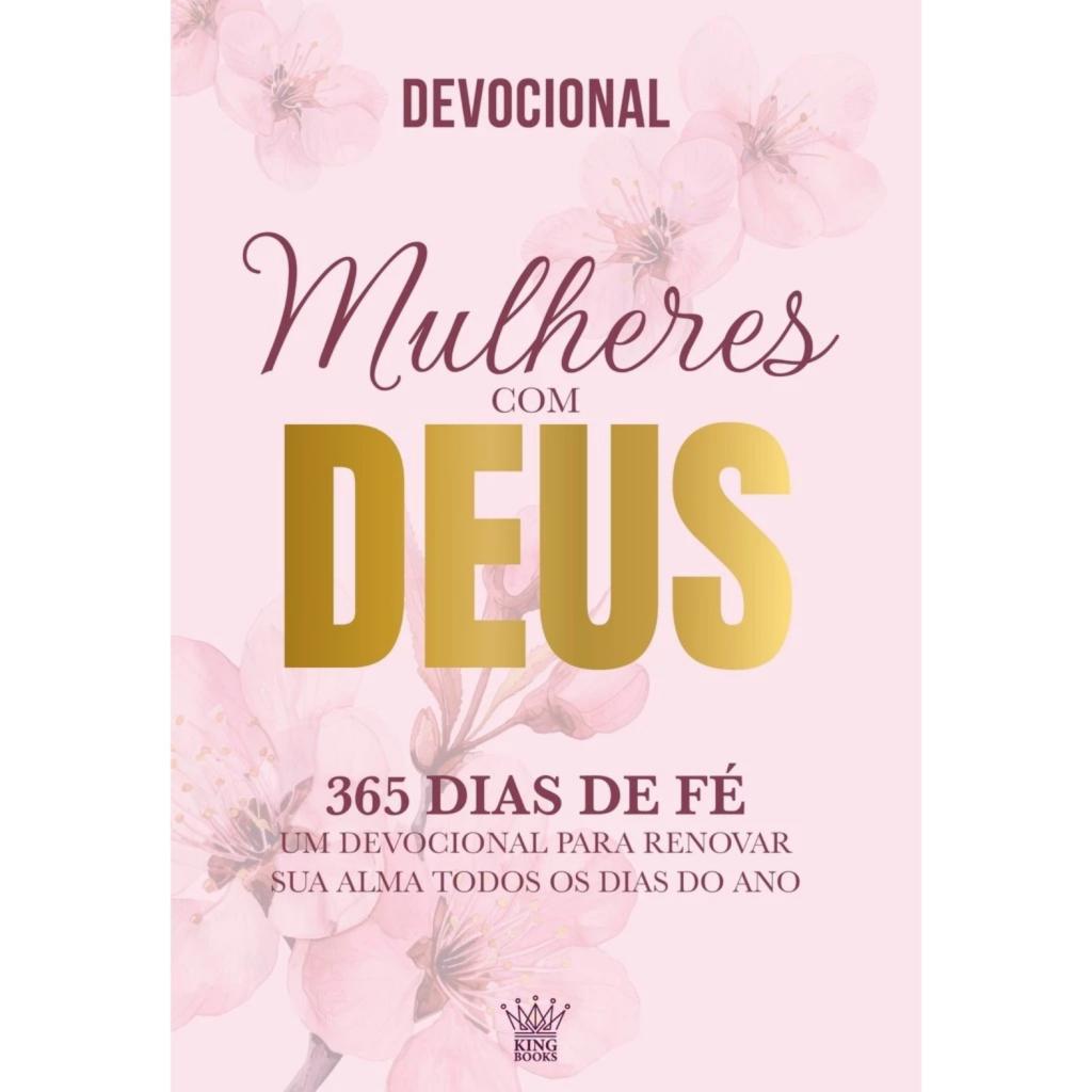 Mulheres com Deus - 365 Dias de Fé - Devocional